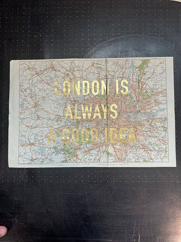 London Is Always A Good Idea (Gold Leaf)