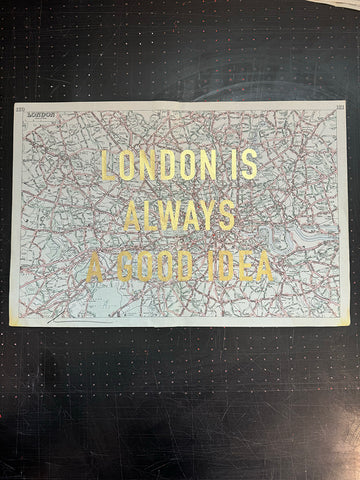 London Is Always A Good Idea (Gold Leaf)