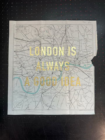 London Is Always A Good Idea (Gold Leaf)