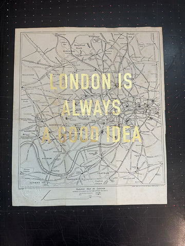 London Is Always A Good Idea (Gold Leaf)