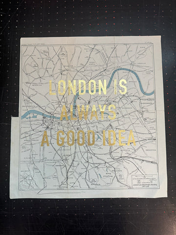 London Is Always A Good Idea (Gold Leaf)