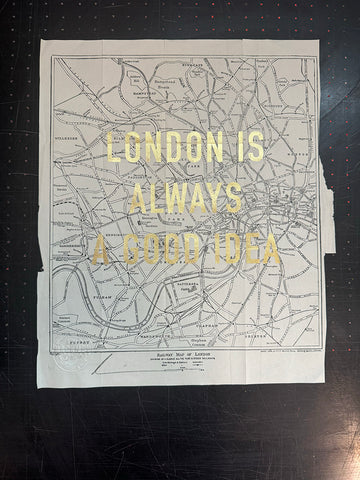 London Is Always A Good Idea (Gold Leaf)