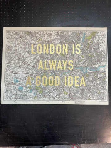 London Is Always A Good Idea (Gold Leaf)