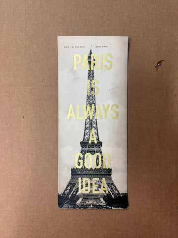 Paris Is Always A Good Idea