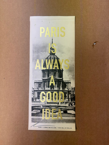Paris Is Always A Good Idea
