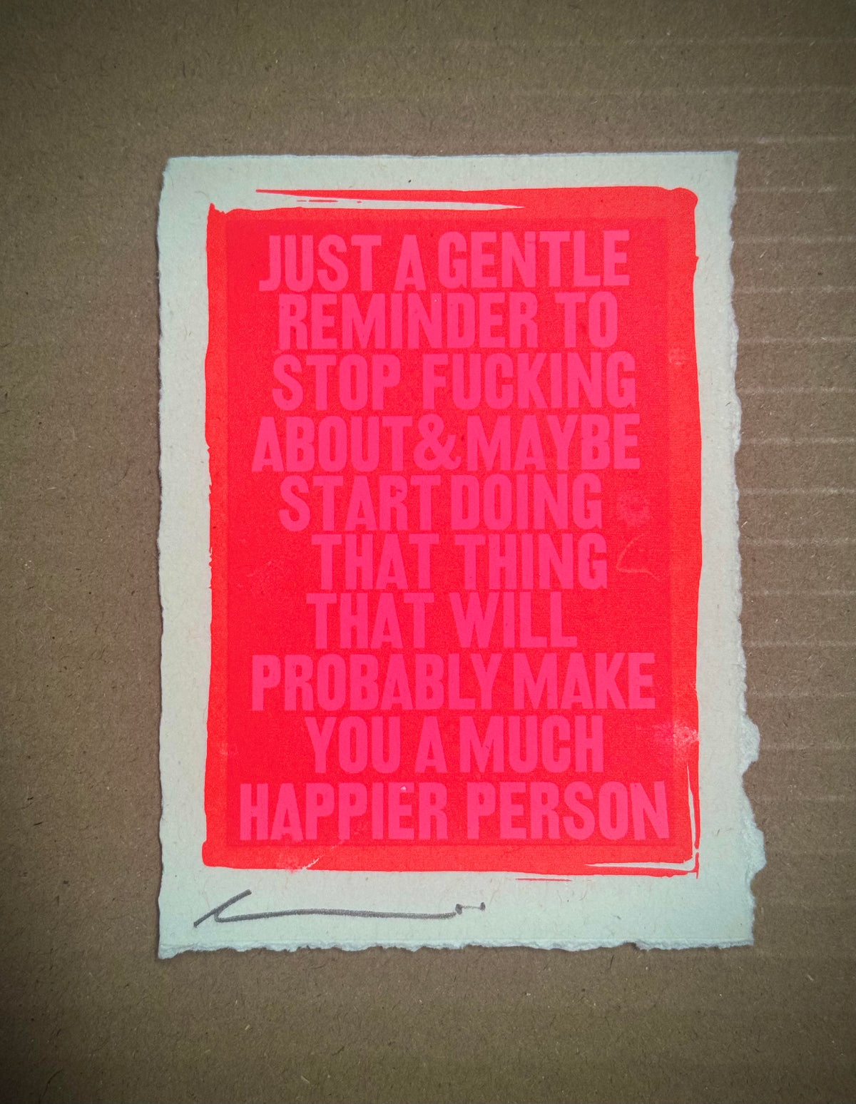 Just A Gentle Reminder (pink)